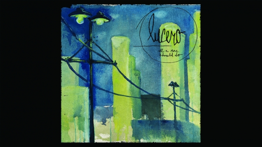 Lucero — Can&#039;t You Hear Them Howl cover artwork
