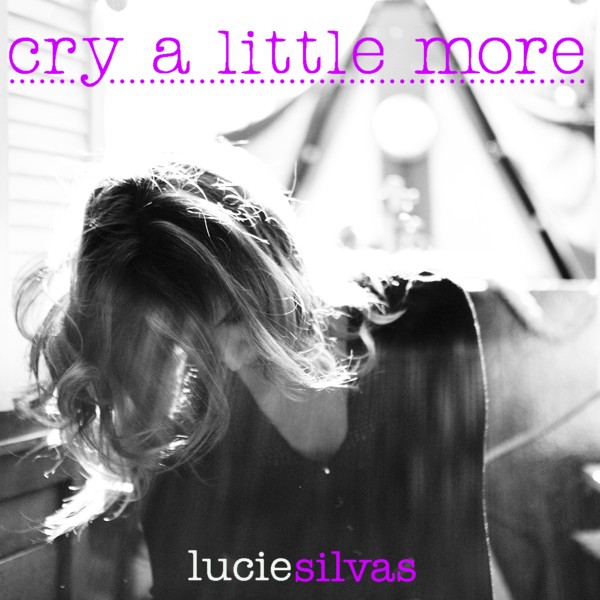 Lucie Silvas Cry a Little More cover artwork