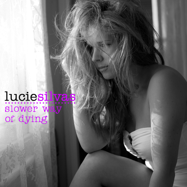 Lucie Silvas — Slower Way of Dying cover artwork