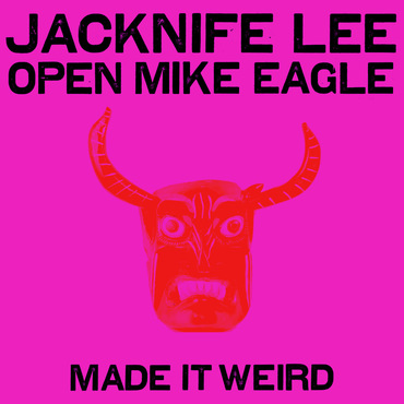 Jacknife Lee featuring Open Mike Eagle — Made It Weird cover artwork