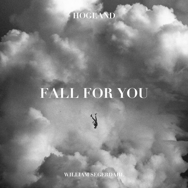 Hogland & William Segerdahl — Falling for You cover artwork