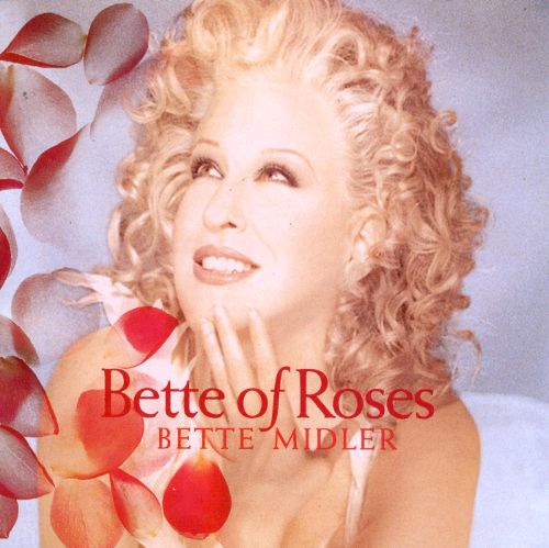 Bette Midler Bette of Roses cover artwork