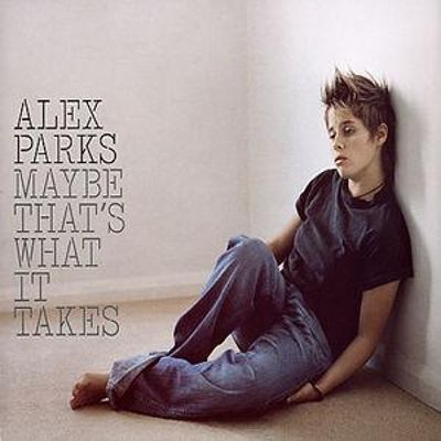 Alex Parks — Maybe That&#039;s What It Takes cover artwork