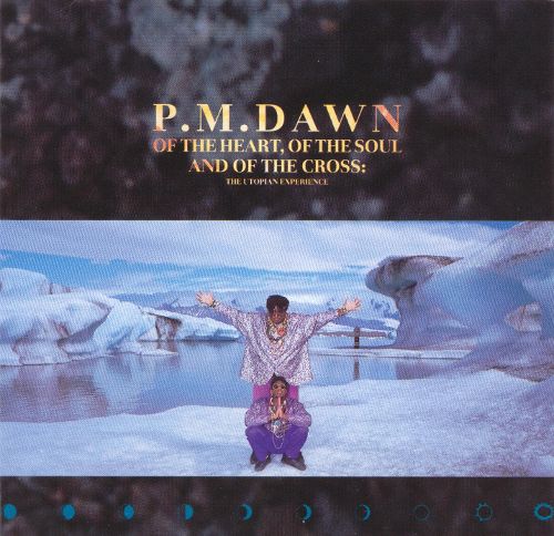 P.M. Dawn Of the Heart, of the Soul and of the Cross: The Utopian Experience cover artwork