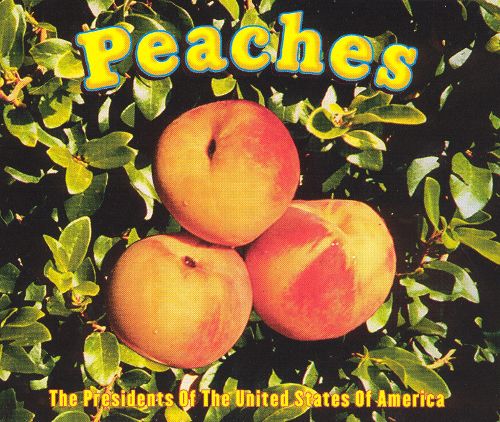 The Presidents Of The United States Of America — Peaches cover artwork