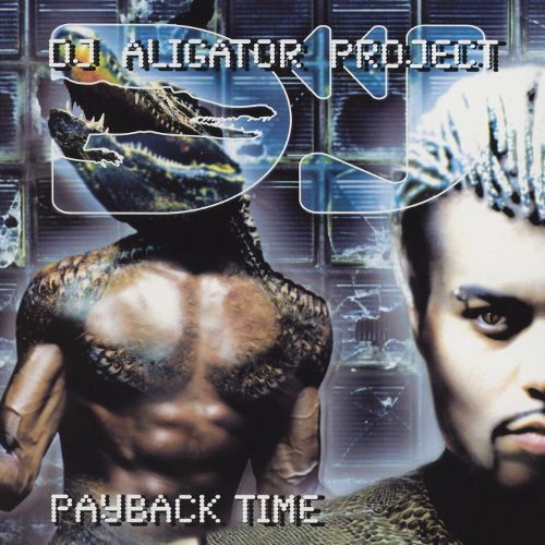 DJ Aligator Project Payback Time cover artwork