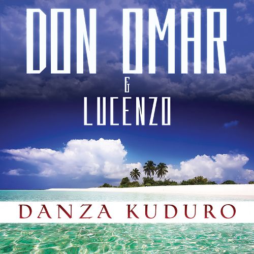 Don Omar featuring Lucenzo — Danza Kuduro cover artwork