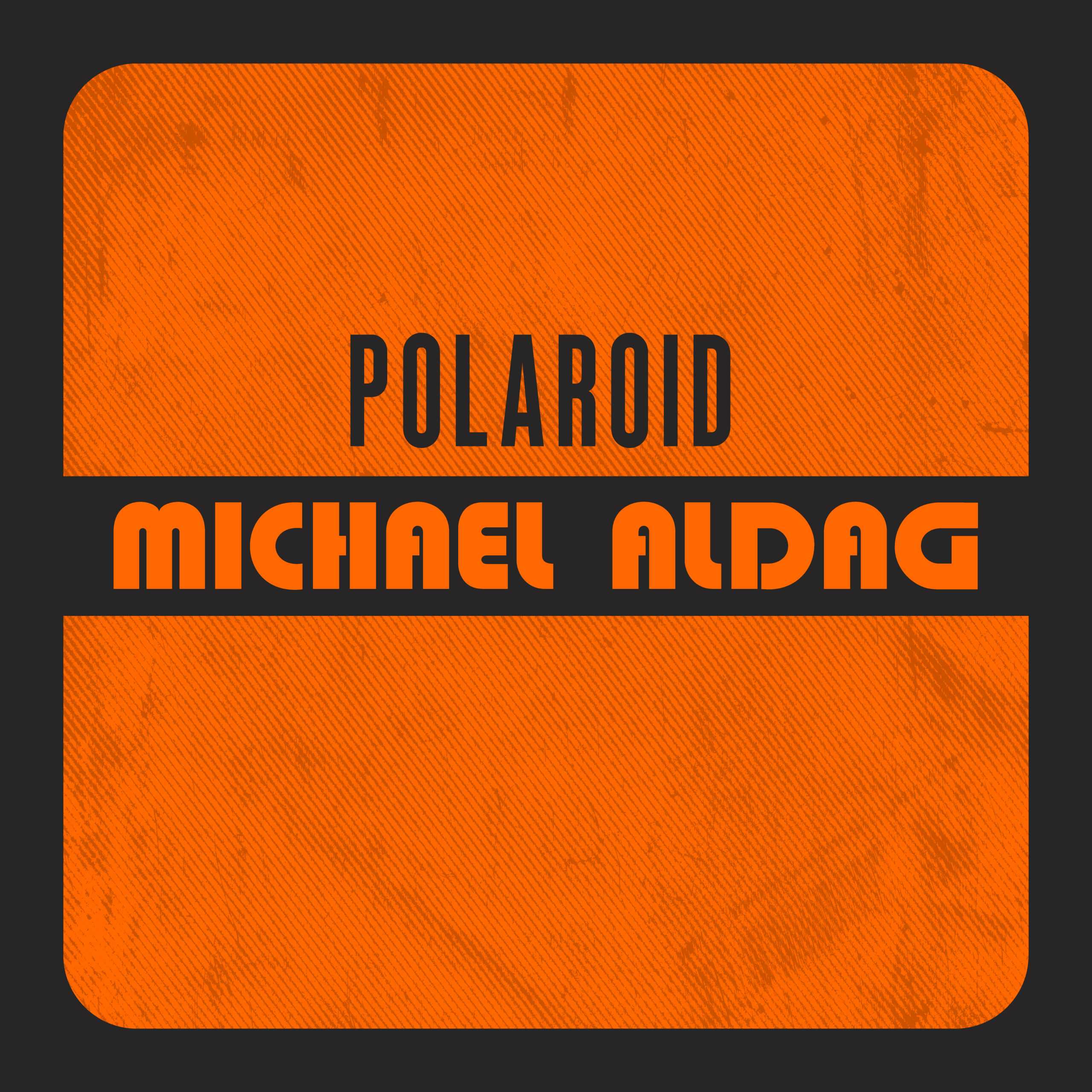 Michael Aldag — POLAROID cover artwork