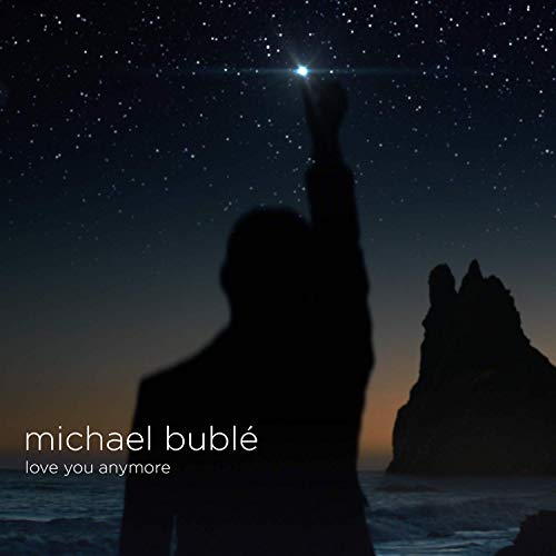 Michael Bublé — Love You Anymore cover artwork
