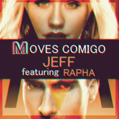 Jeff featuring Rapha — Moves Comigo cover artwork