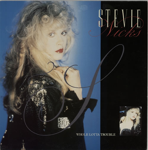 Stevie Nicks Whole Lotta Trouble cover artwork