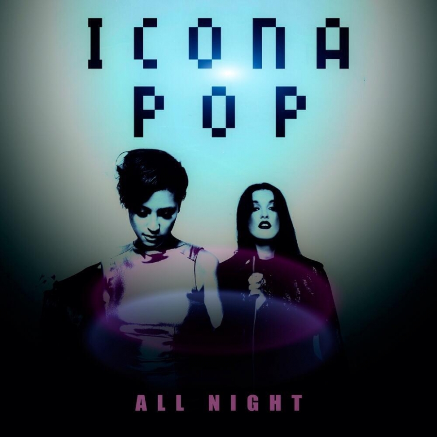 Icona Pop All Night cover artwork