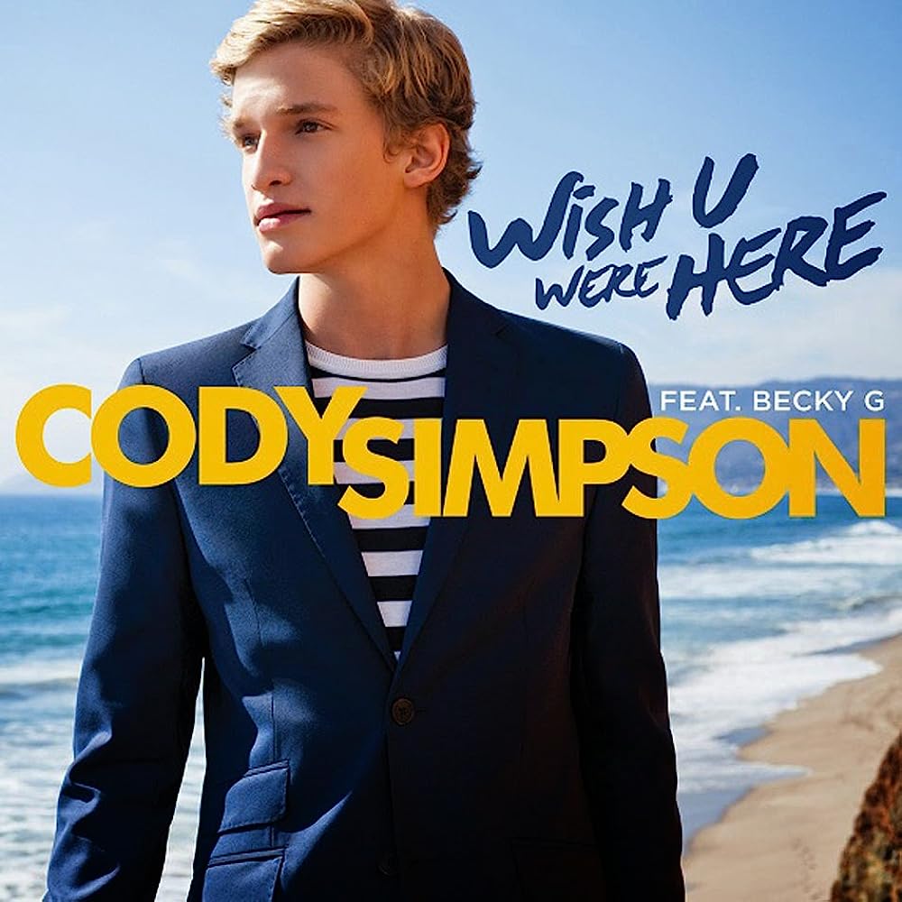 Cody Simpson featuring Becky G — Wish U Were Here cover artwork