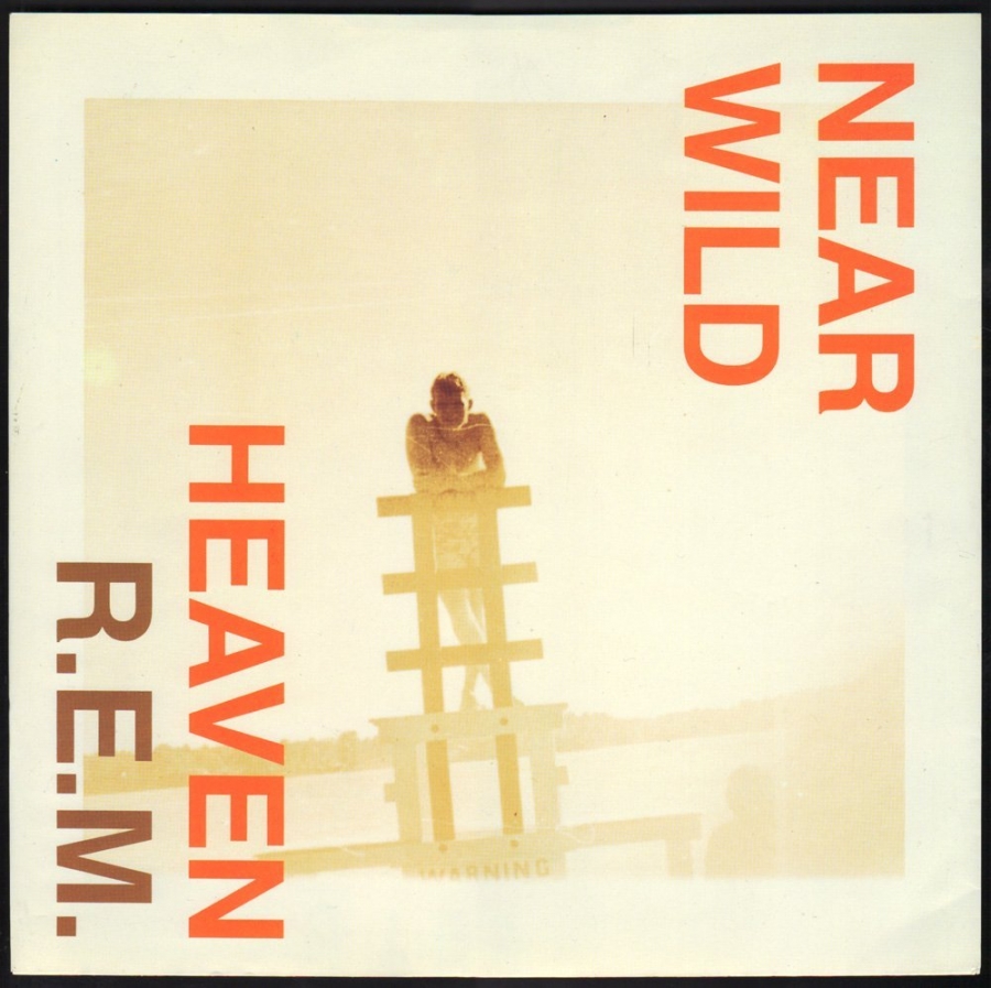 R.E.M. Near Wild Heaven cover artwork