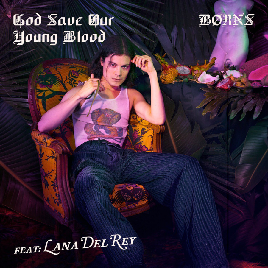 BØRNS featuring Lana Del Rey — God Save Our Young Blood cover artwork