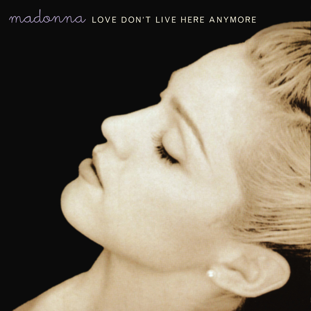 Madonna — Love Don&#039;t Live Here Anymore cover artwork