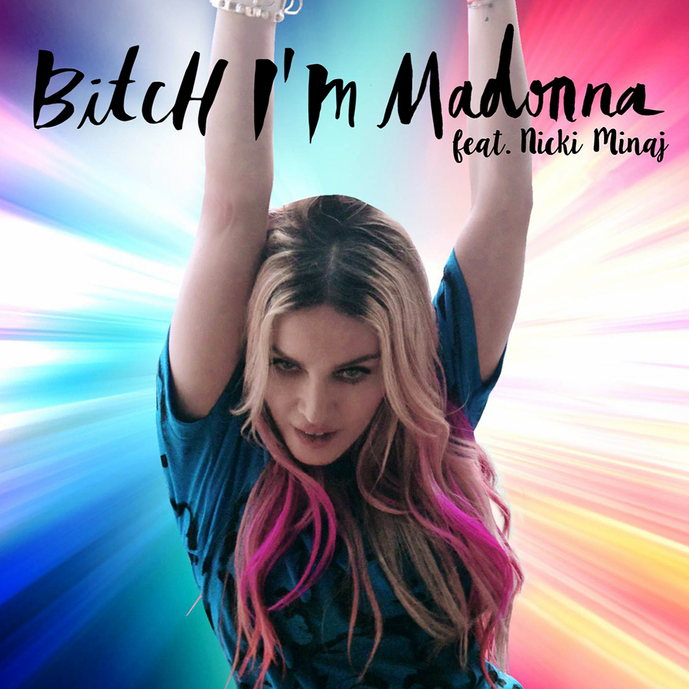 Madonna ft. featuring Nicki Minaj Bitch I&#039;m Madonna cover artwork
