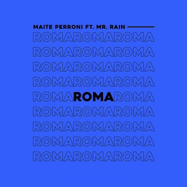 Maite Perroni featuring Mr.Rain — Roma cover artwork