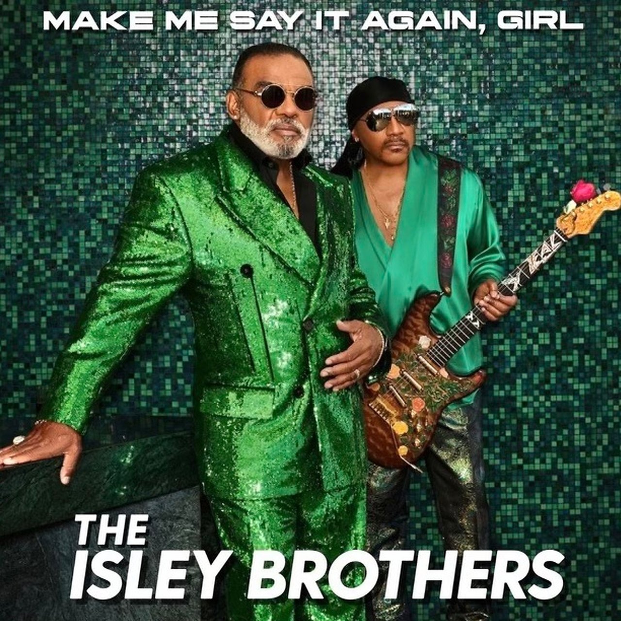 The Isley Brothers Make Me Say It Again, Girl cover artwork