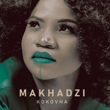 Makhadzi Kokovha cover artwork