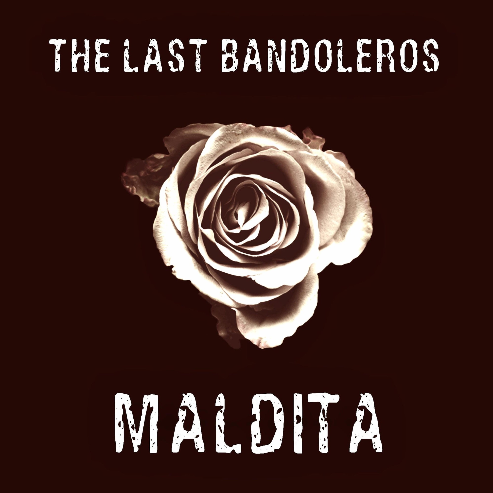 The Last Bandoleros — Maldita cover artwork