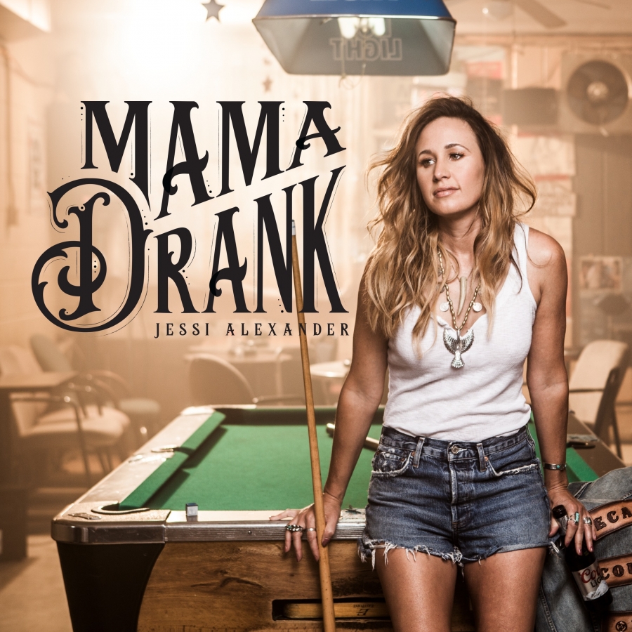 Jessi Alexander — Mama Drank cover artwork