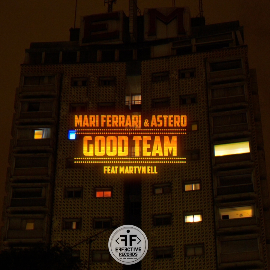 Mari Ferrari & Astero featuring Martyn Ell — Good Team cover artwork
