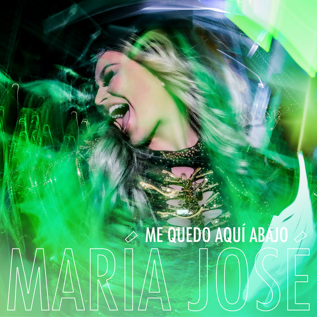 María José — Me Quedo Aquí Abajo cover artwork