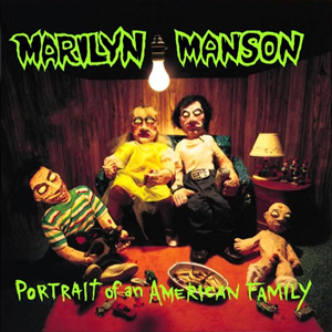 Marilyn Manson Portrait of an American Family cover artwork