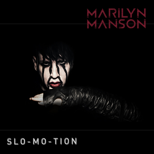 Marilyn Manson Slo-Mo-Tion cover artwork