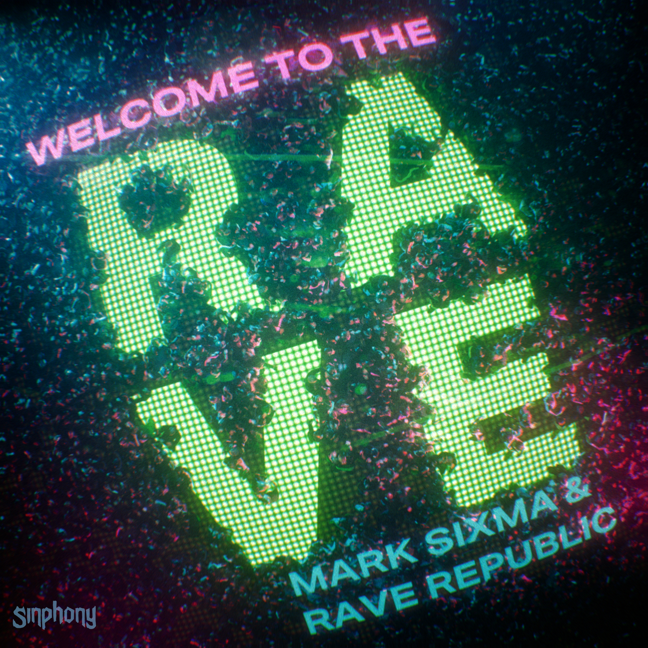 Mark Sixma & Rave Republic — Welcome To The Rave cover artwork