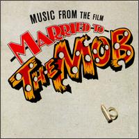 Various Artists Married to the Mob Soundtrack cover artwork