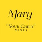 Mary J. Blige Your Child (Junior’s Marython Mix) cover artwork