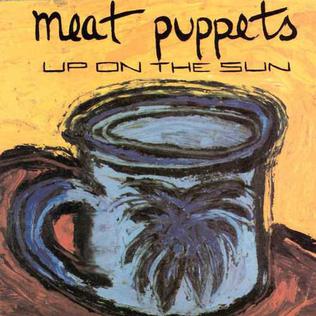 Meat Puppets Up on the Sun cover artwork