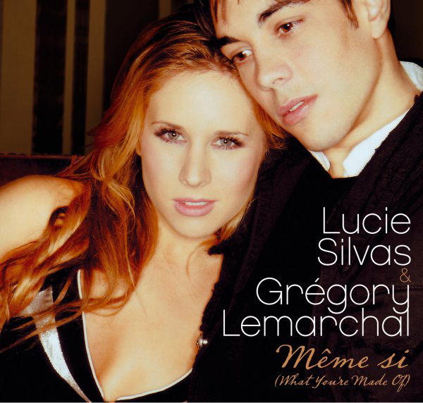 Lucie Silvas & Grégory Lemarchal — Même Si (What You&#039;re Made Of) cover artwork