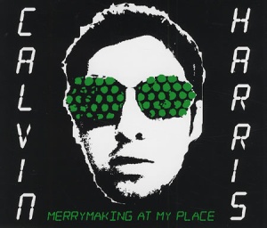 Calvin Harris Merrymaking at My Place cover artwork