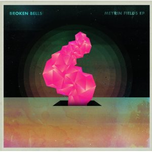 Broken Bells Meyrin Fields cover artwork