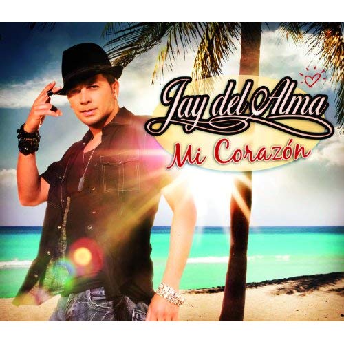 Jay del Alma — Mi Corazón cover artwork