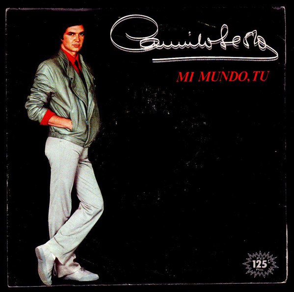 Camilo Sesto — Mi Mundo, Tú cover artwork