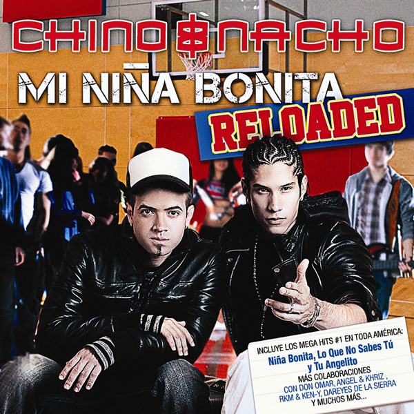 Chino &amp; Nacho Mi Niña Bonita (Reloaded) cover artwork