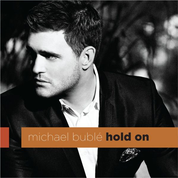 Michael Bublé Hold On cover artwork