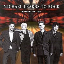 Michael Learns To Rock Nothing to Lose cover artwork