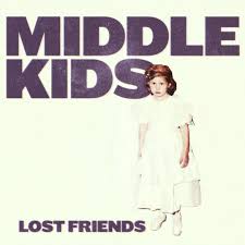 Middle Kids Lost Friends cover artwork