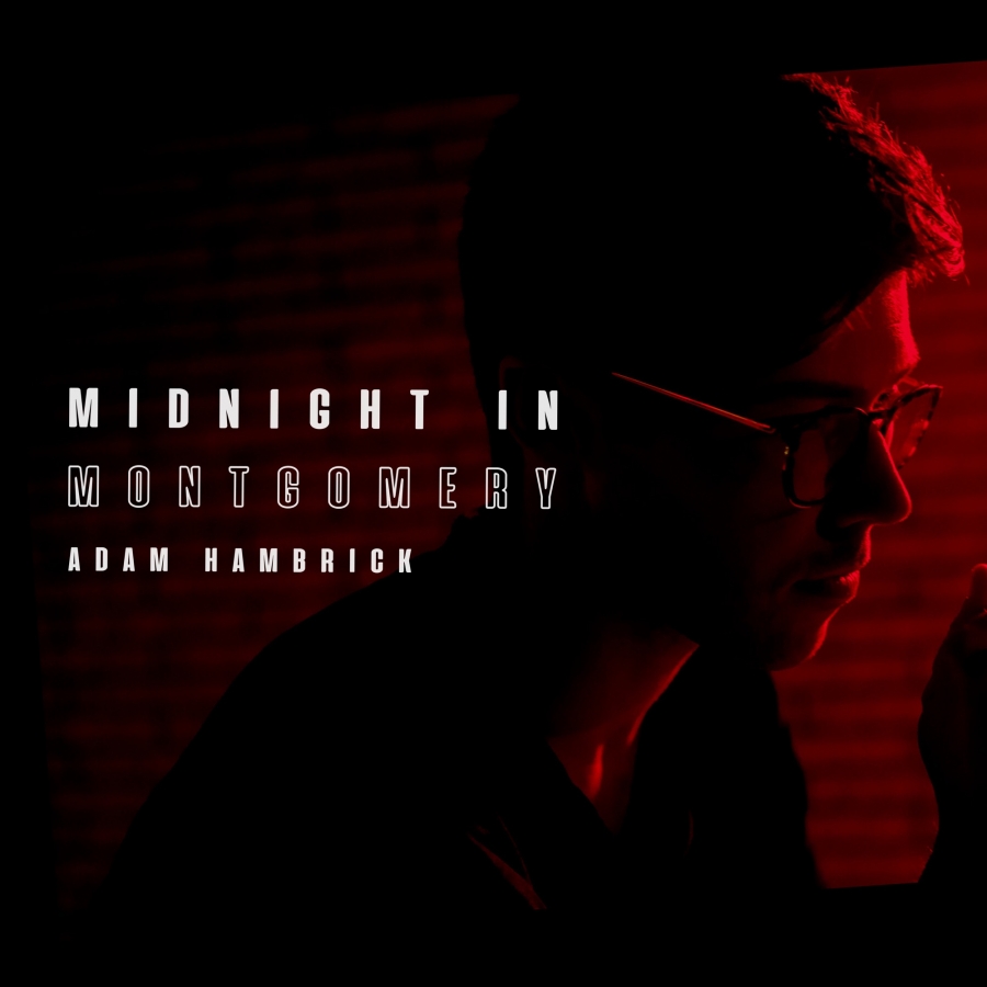 Adam Hambrick Midnight In Montgomery cover artwork