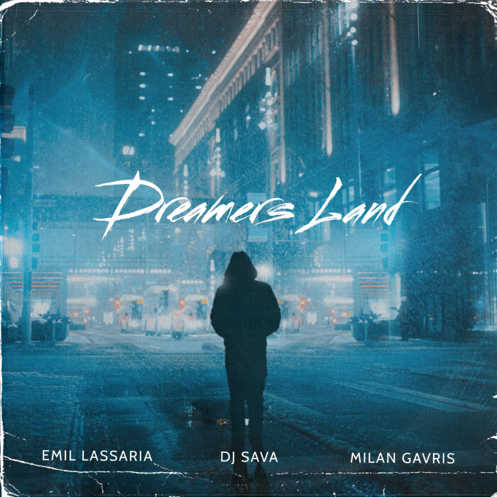 DJ Sava & Emil Lassaria ft. featuring Milan Gavris Dreamers Land cover artwork