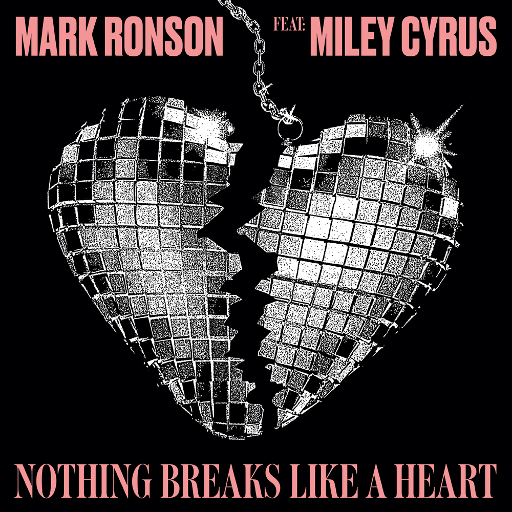 Mark Ronson featuring Miley Cyrus — Nothing Breaks Like a Heart cover artwork