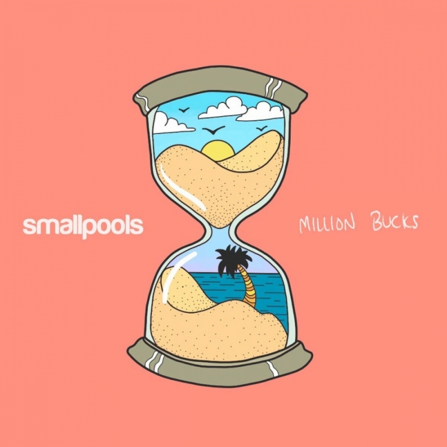 Smallpools — Million Bucks cover artwork