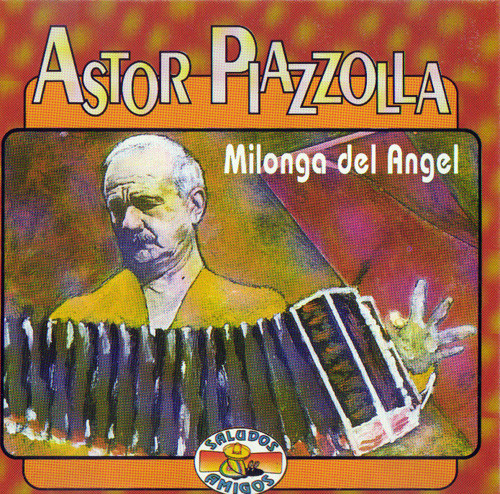 Astor Piazzolla — Milonga del angel cover artwork