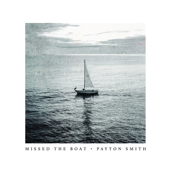 Payton Smith — Missed The Boat cover artwork