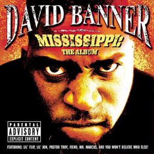 David Banner Mississippi: The Album cover artwork